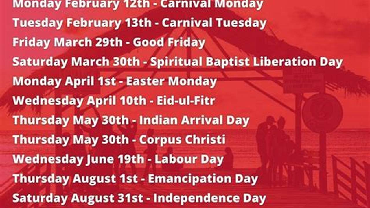 Comprehensive List Of National Public Holidays That Are Celebrated In Trinidad And Tobago During 2024 With Dates And Information On The Origin And Meaning Of Holidays., 2024