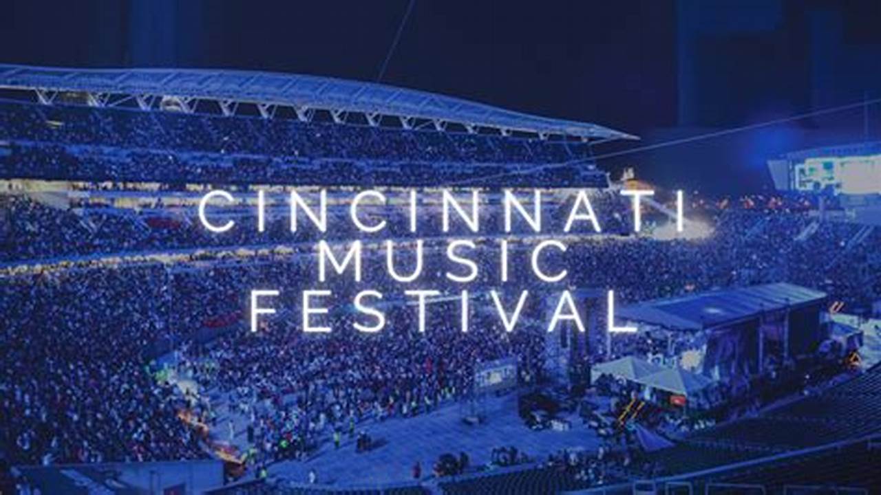 Concerts In Cincinnati 2024
