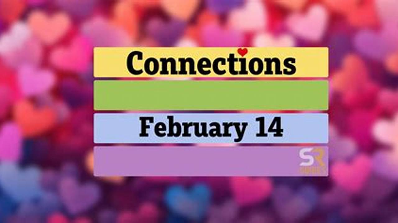 Connections February 5 2024 Calendar