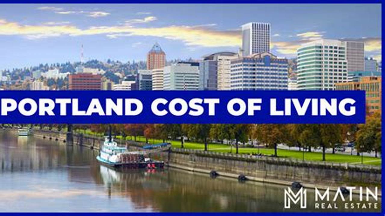 Cost Of Living In Portland Oregon 2024