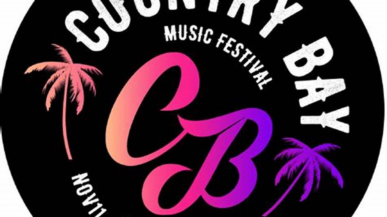 Country Bay Music Festival Schedule