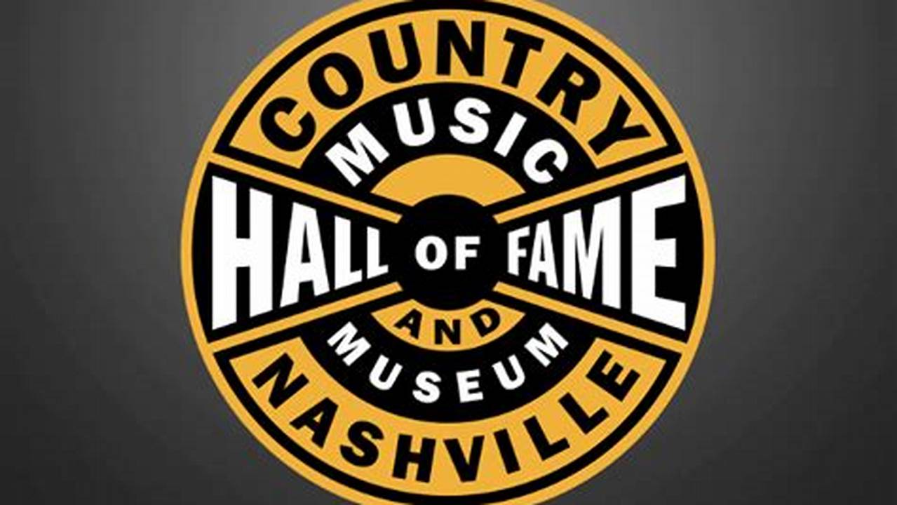 Country Music Hall Of Fame Sets 2024 Inductee Announcement., 2024