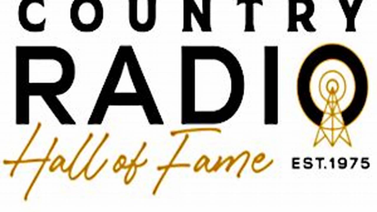 Country Radio Hall Of Fame 2024