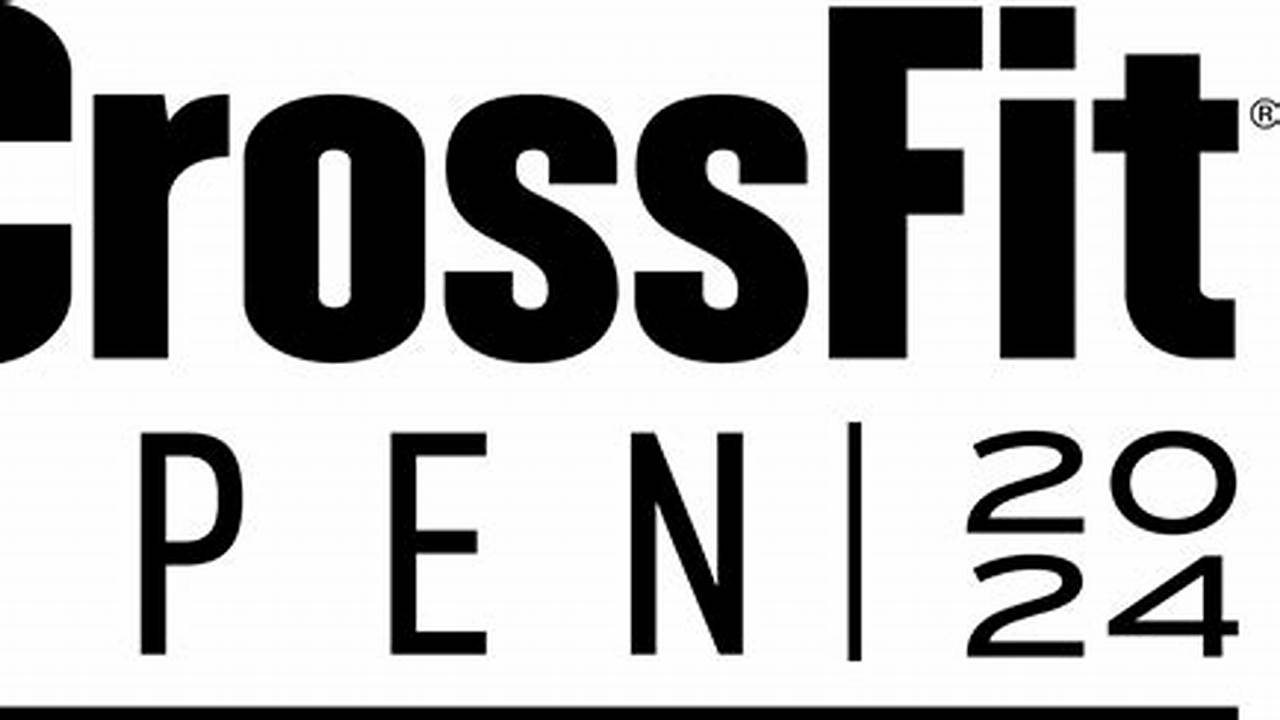 Crossfit Open 2024 Start Date