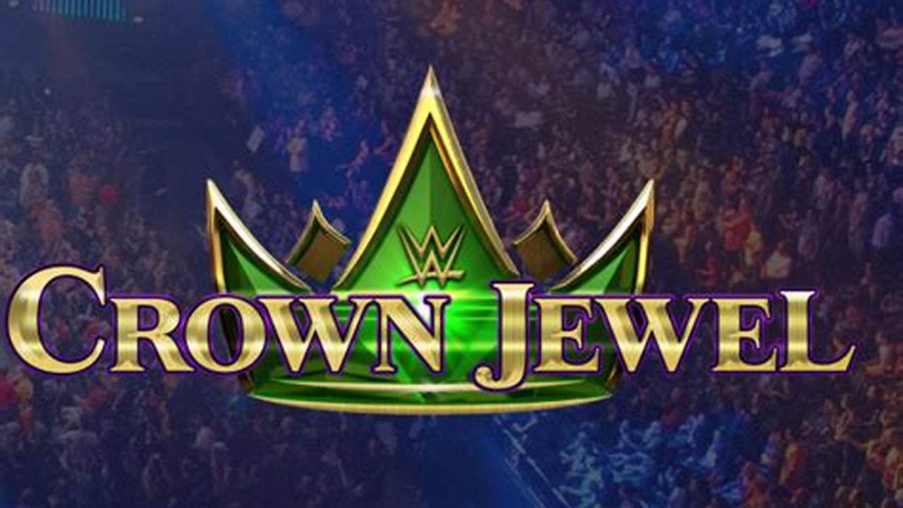 Crown Jewel 2024 Wwe