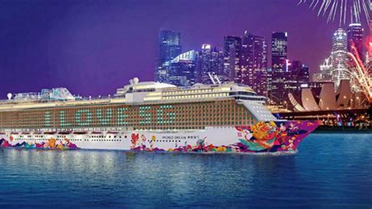 Cruises 2024 From Singapore To Singapore