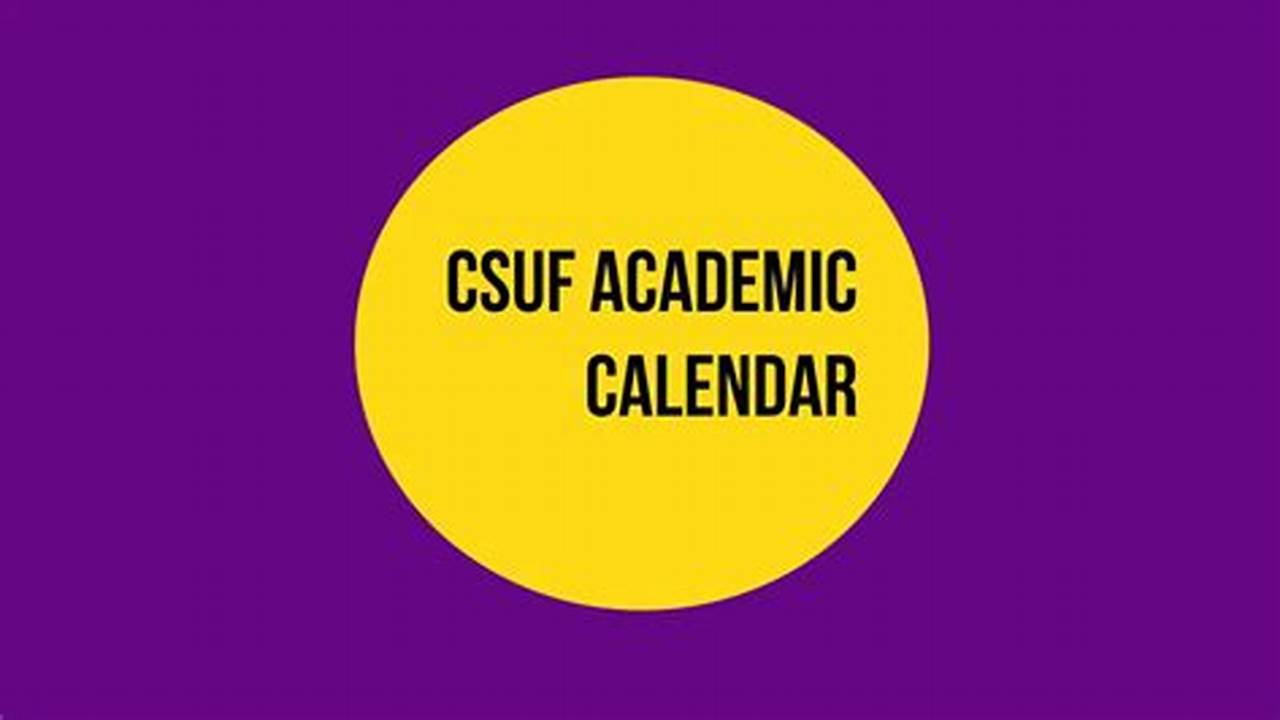 Csuf Fall 2024 Start Date Deadline