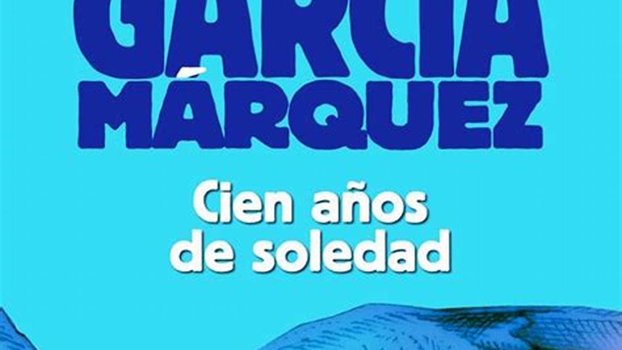 Cual Es El Mejor Libro De Gabriel Garcia Marquez