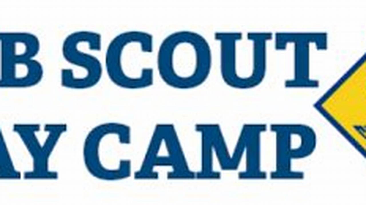 Cub Scout Day Camp 2024: Adventure Awaits!