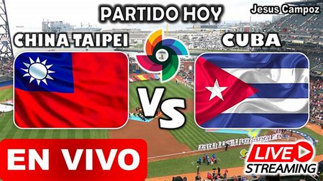 Cuba Vs Taipei Clasico 2024