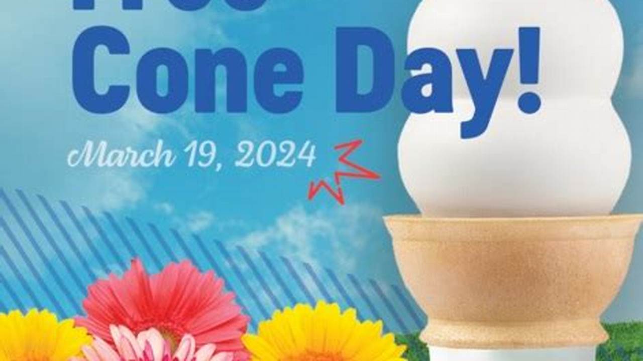 Dairy Queen Free Cone Day Always Coincides With The First Day Of Spring, Which Was Monday, March 20 In 2023., 2024