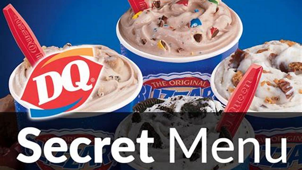 Dairy Queen Secret Menu Items [Updated Mar 2024] The Dairy Queen Secret Menu., 2024