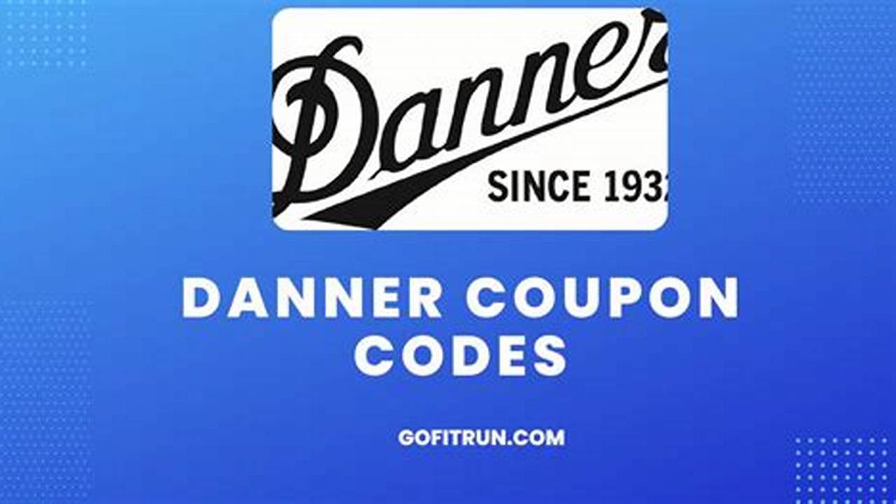 Danner Discount Codes 2024