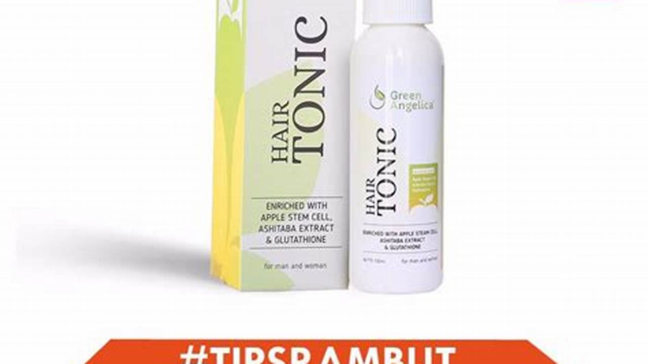 Dapat Digunakan Setiap Hari, Hair Tonic