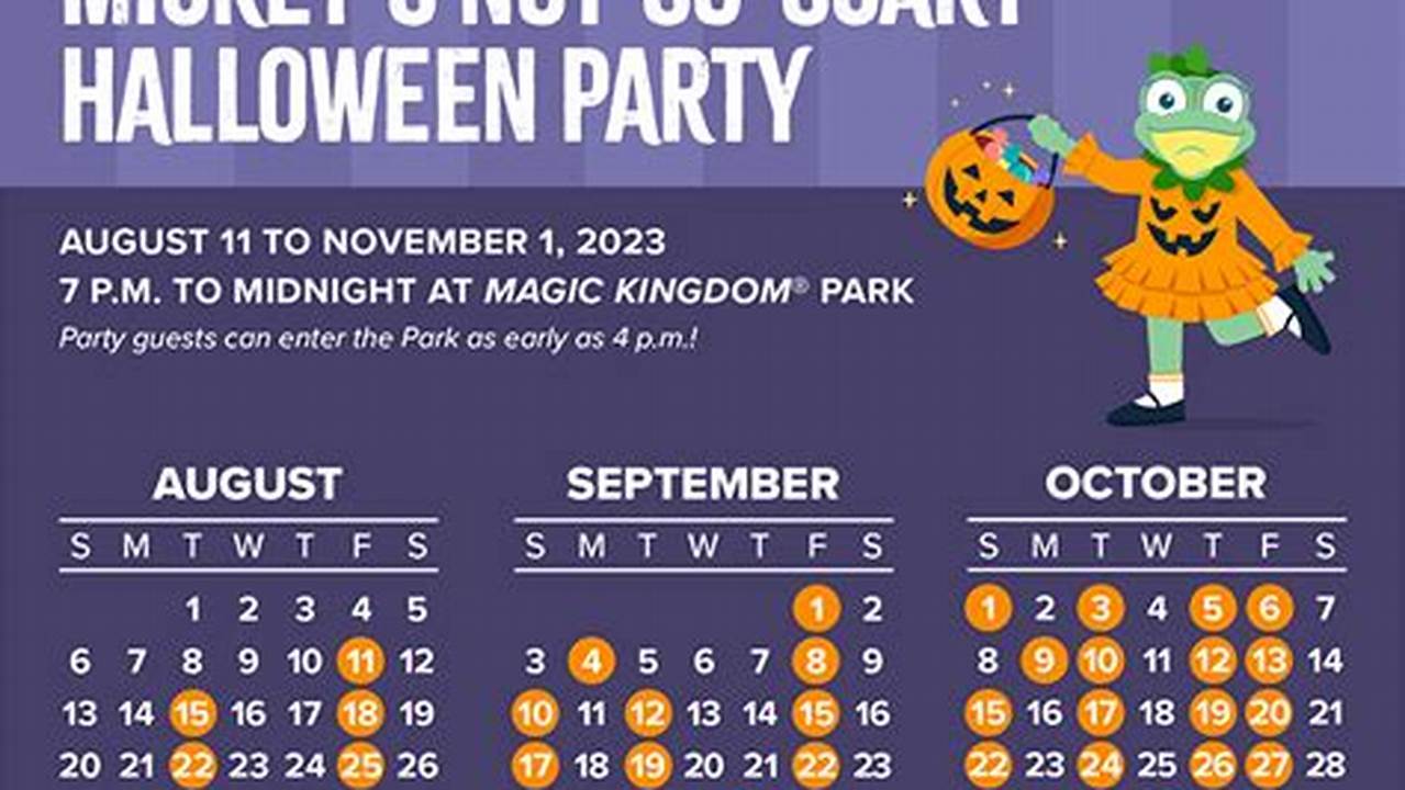Dates Of Mickey'S Not-So-Scary Halloween Party 2024