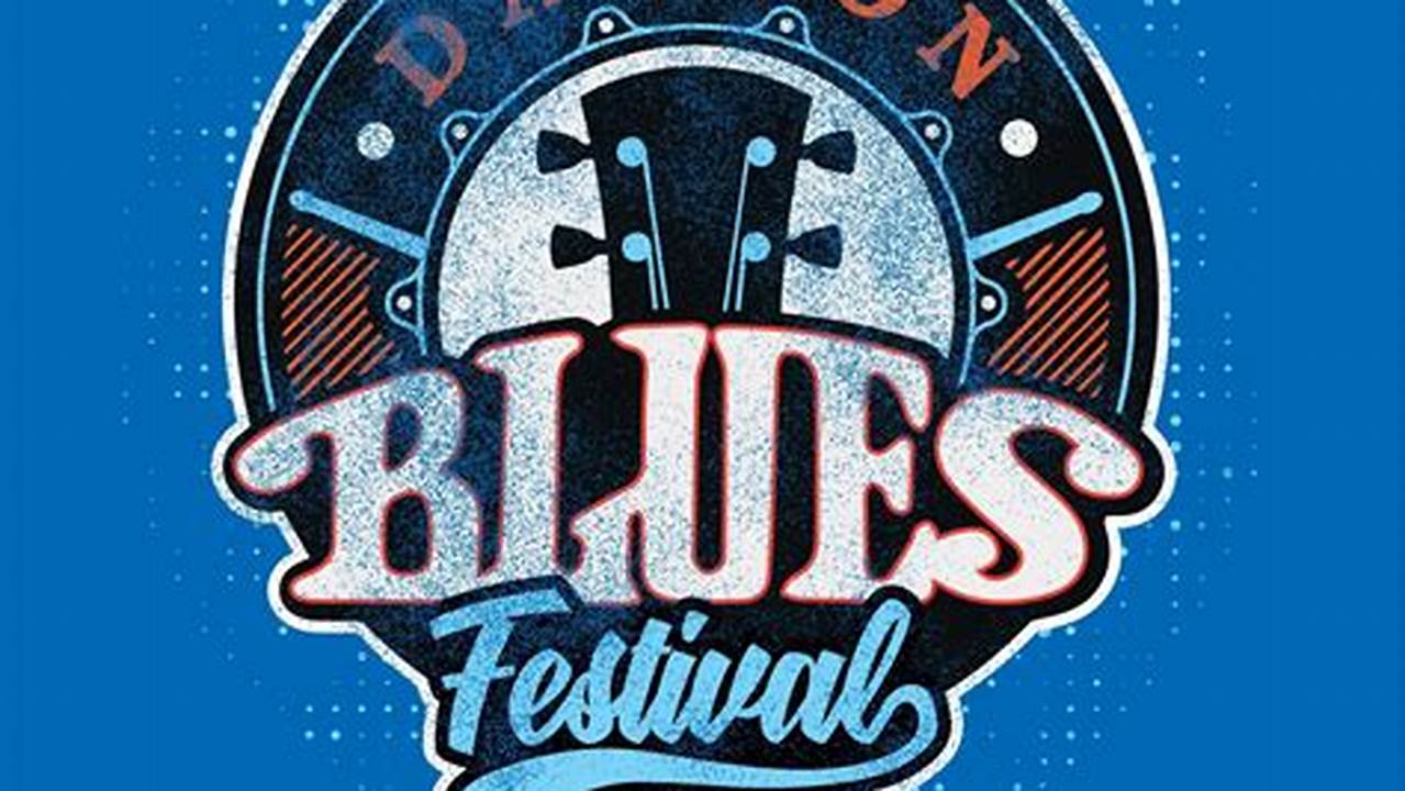 Dayton Blues Festival 2024 Dates