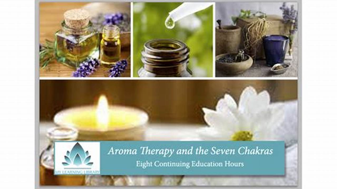 Dedication To Continuing Education, Aromatherapy