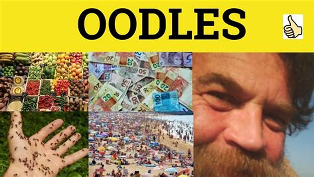 Definition Of &#039;Oodles&#039; Word Frequency., Images