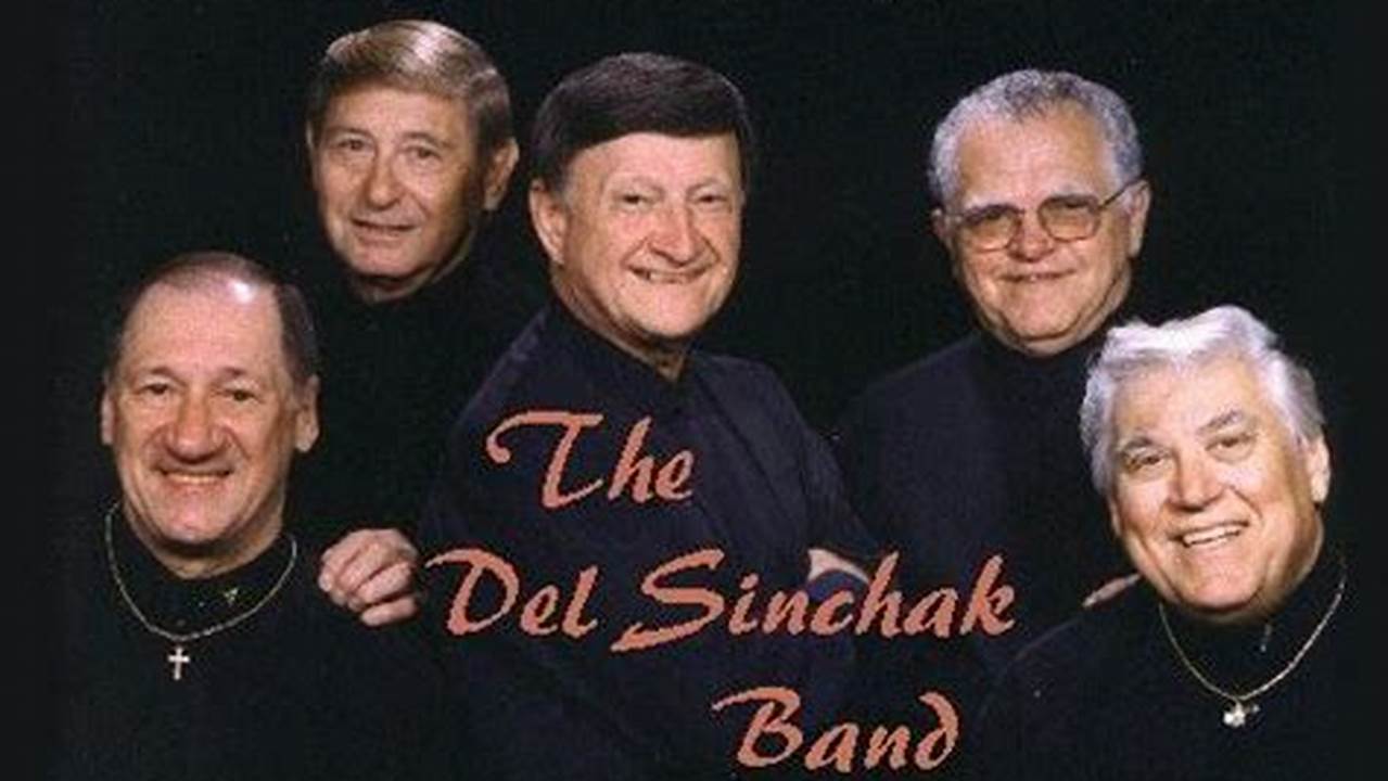 Del Sinchak Band Schedule 2024