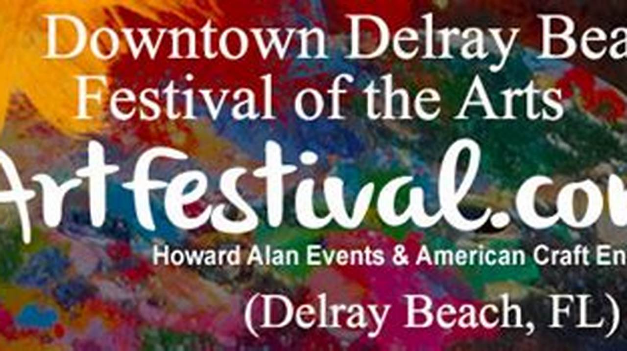 Delray Beach Festival Of The Arts 2024
