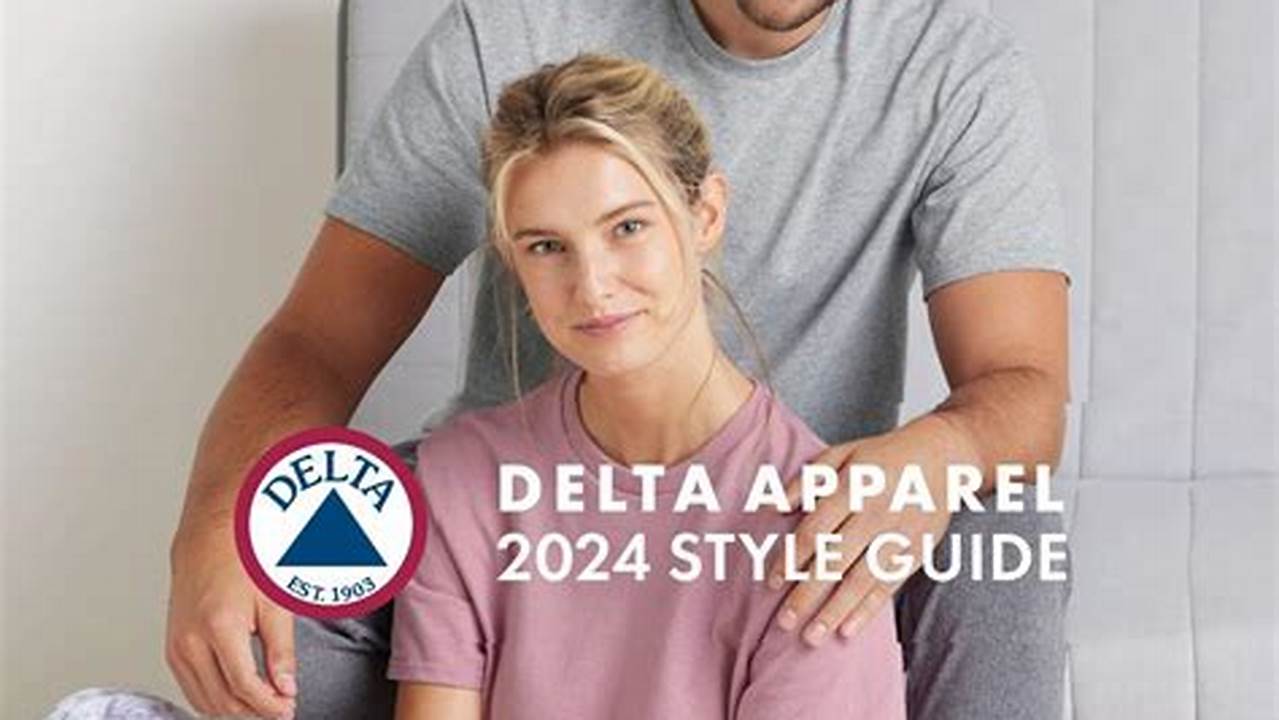 Delta Apparel 2024 Style Guide;, 2024