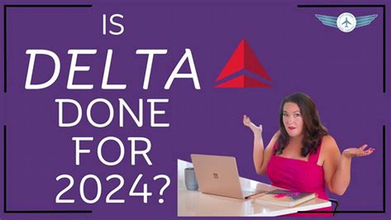Delta Is Currently Hiring For Its Class Of 2024 Flight Attendants., 2024