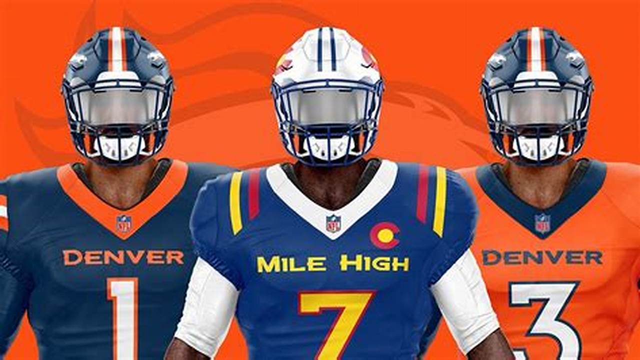 Denver Broncos New Uniforms 2024 Schedule