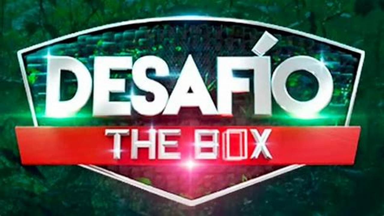 Desafio The Box 2024 Capitulo 22 Dailymotion