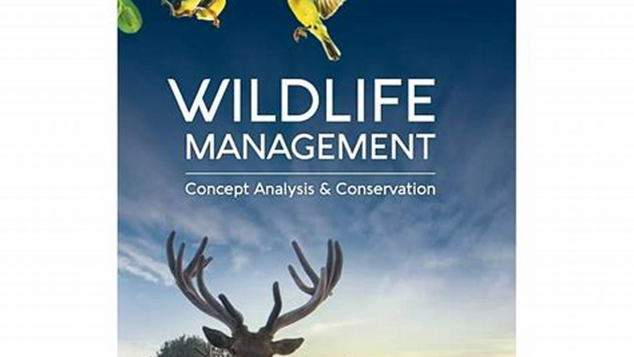 Development Of Conservation Policies, Wildlife Conservation