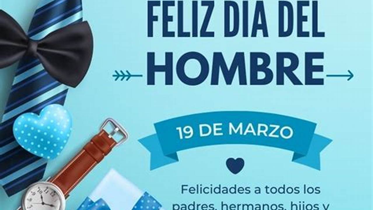 Dia Del Hombre 2024