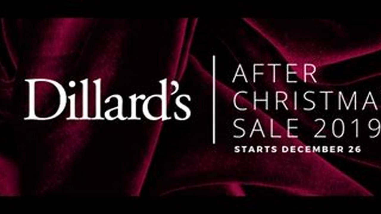 Dillard's After Christmas Sale 2024