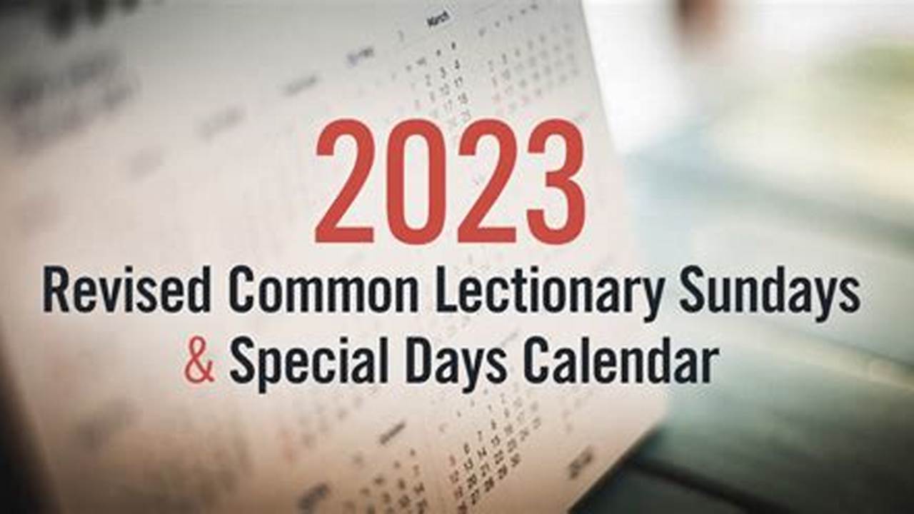Discipleship Ministries 2024 Revised Common Lectionary Sundays, The Year Which Ended At Advent 2023 Was Year., 2024