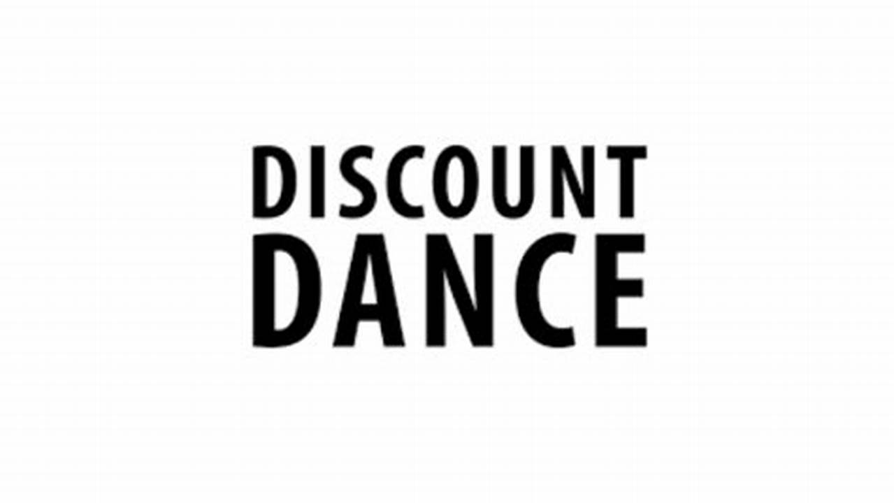 Discount Dance Coupon 2024