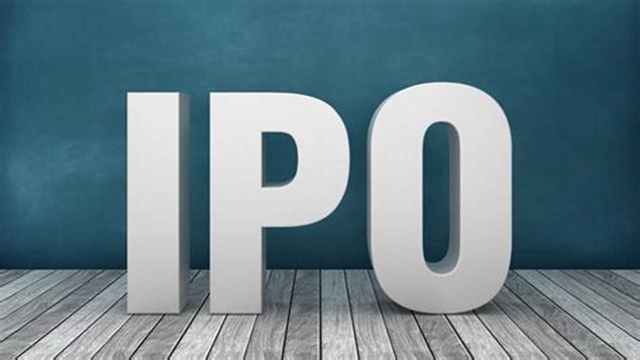 Discover Some Of The Best Uk, Us, Australia And Asia Upcoming Ipo Contenders To Watch., 2024