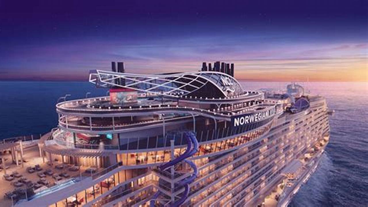 Discover The Best Cruises For 2024 And 2025 With Norwegian Cruise Line., 2024