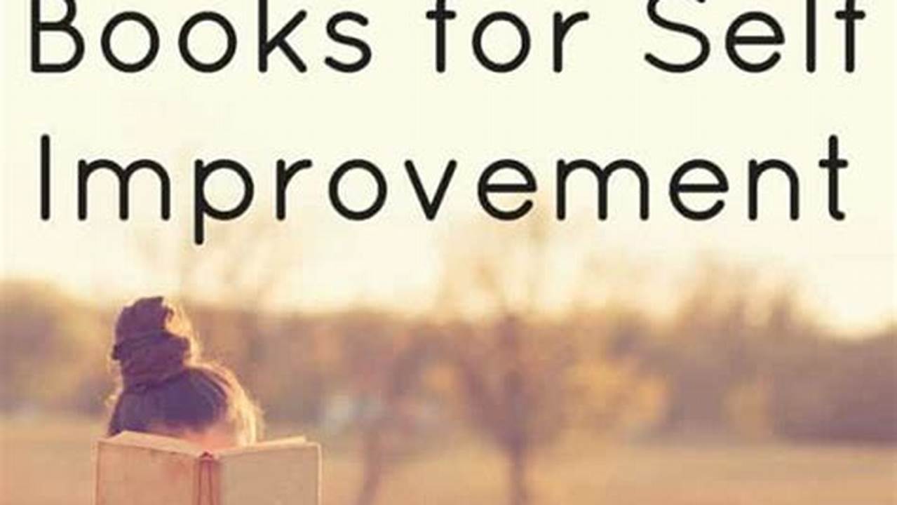 Discover The Best Self Improvement Books Recommended By The World&#039;s Most Successful People., 2024