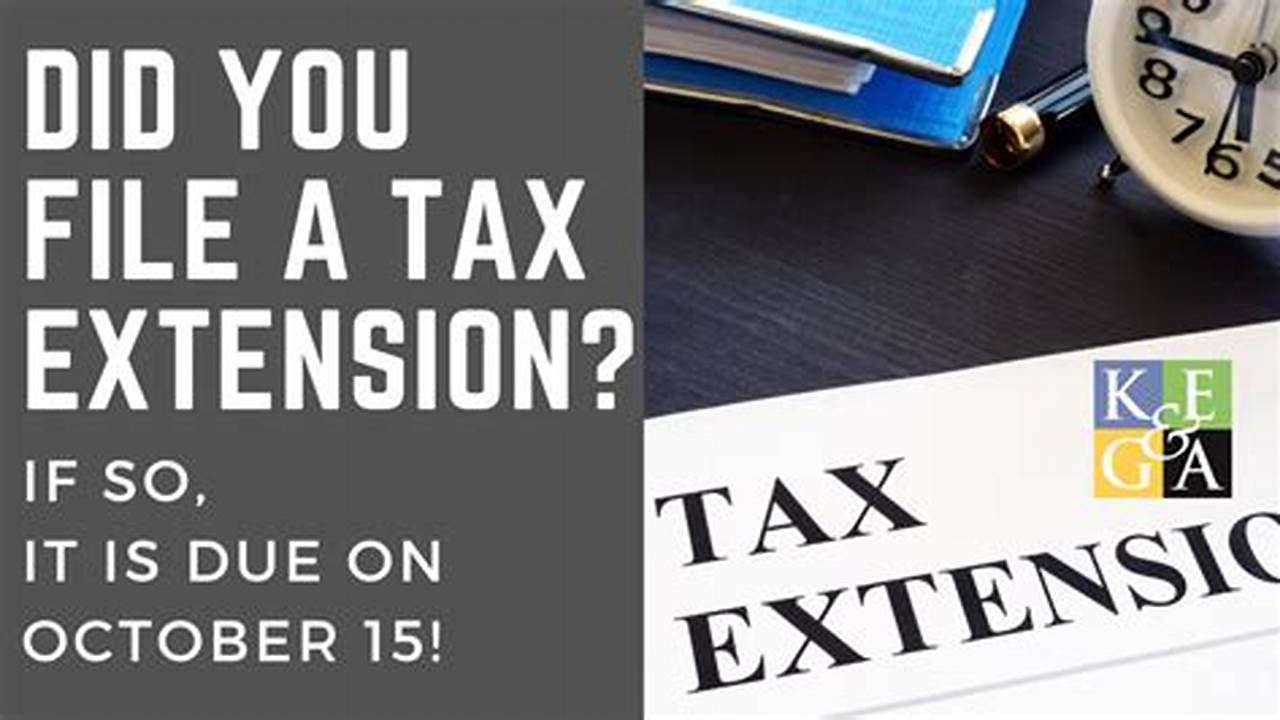 Discover The Process Of Obtaining An Extension And The Revised Tax Filing Deadline, Which Is October 15., 2024