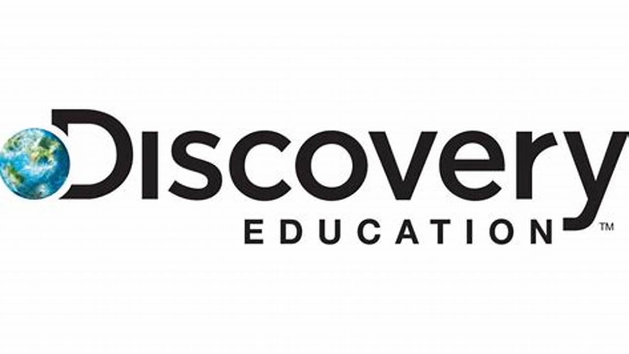 Discovery Education, Now Joined By., 2024