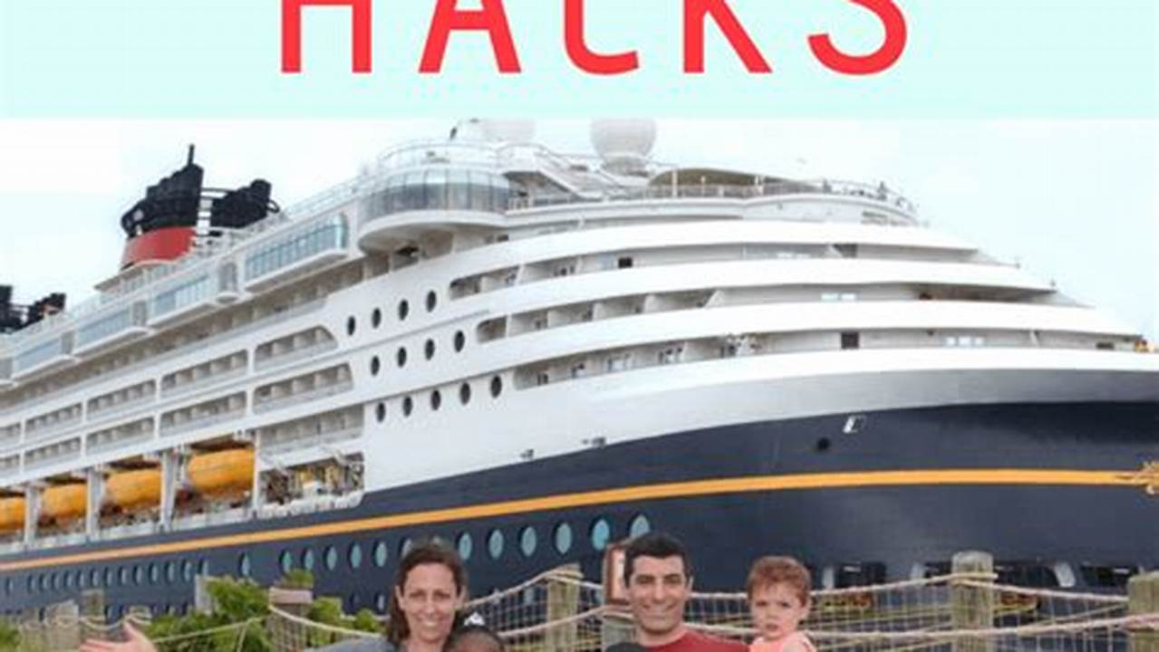 Disney Cruise Hacks 2024