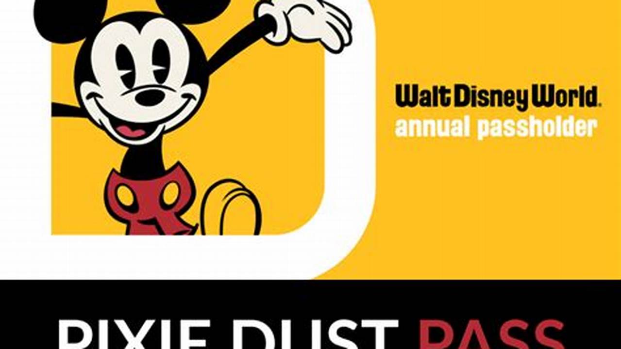 Disney Pixie Dust Pass Blockout Dates 2024