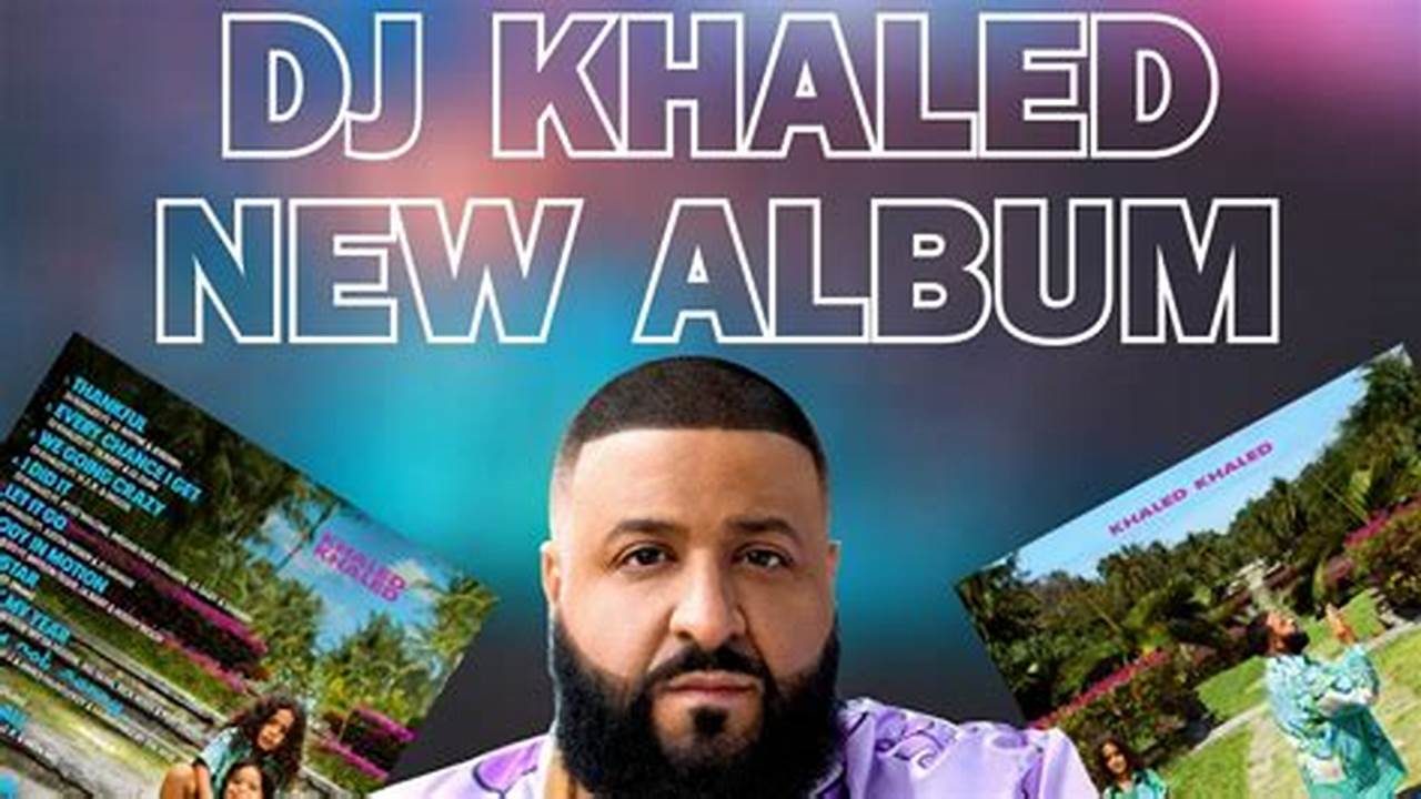 Dj Khaled 2024 Album