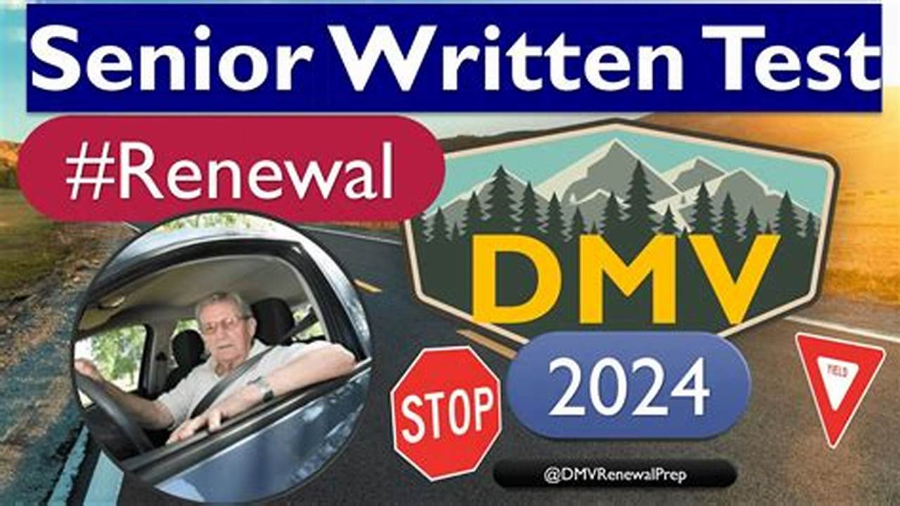 Dmv Renewal For Seniors 2024