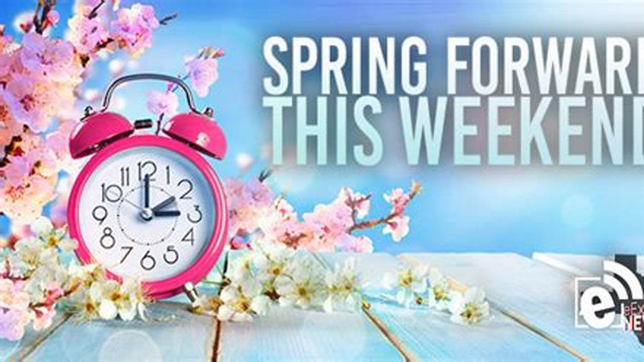 Do Clocks Spring Forward In 2024