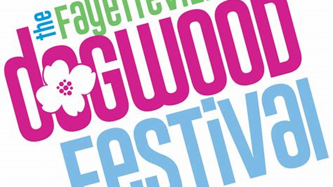 Dogwood Festival Fayetteville Nc 2024 Events