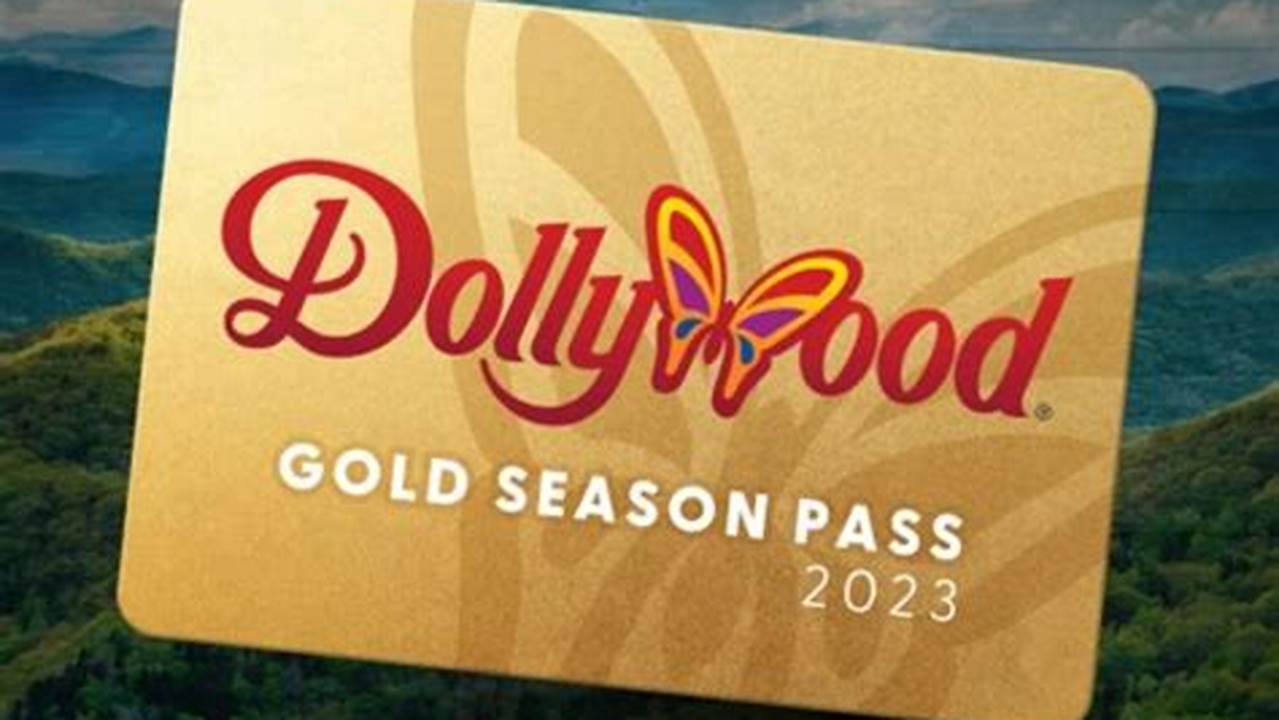 Dollywood Season Passes 2024 Prices