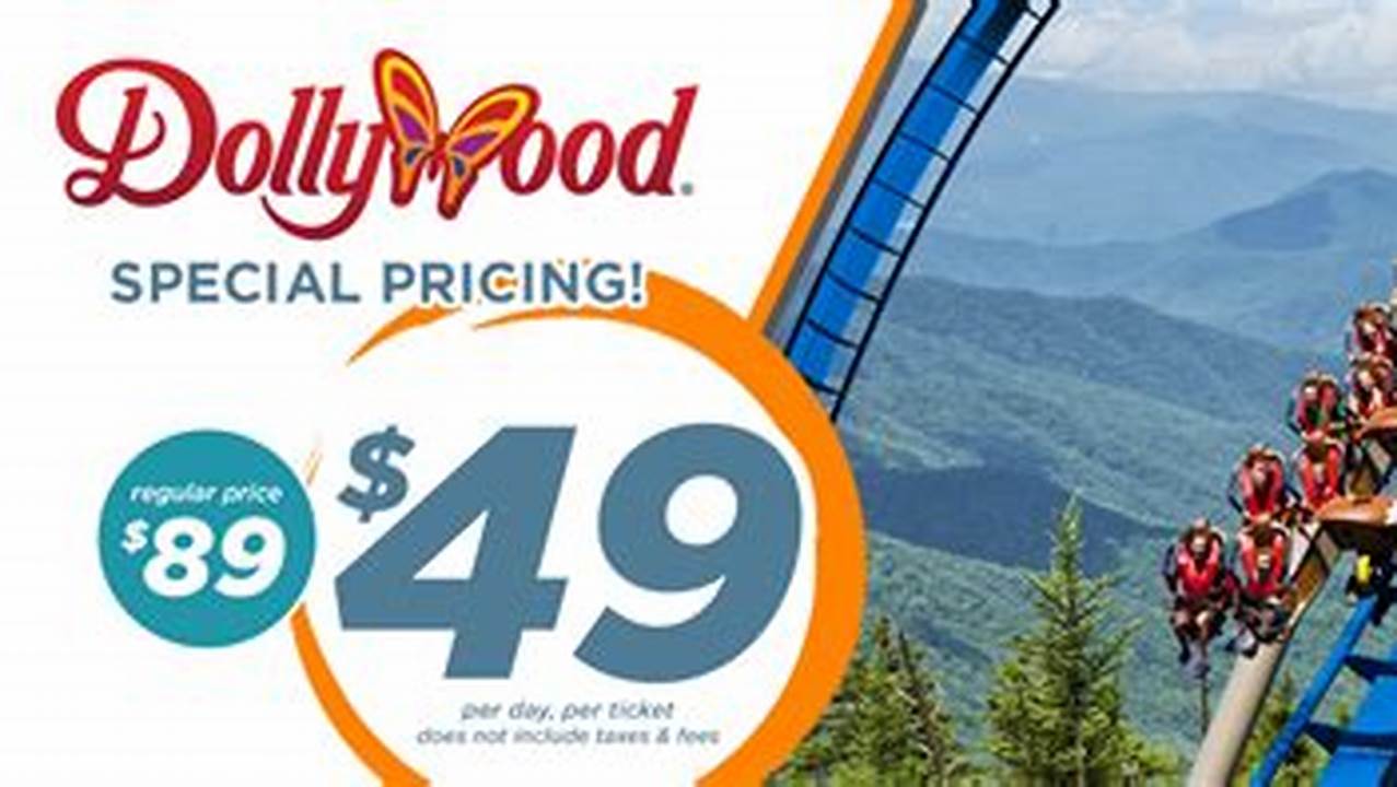 Dollywood Tickets 2024 Packages Aaa