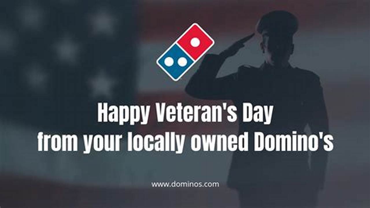 Domino's Veterans Day 2024