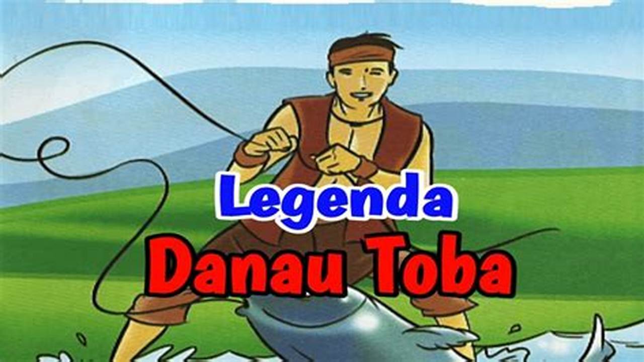 Dongeng Dan Legenda, Danau Terbesar