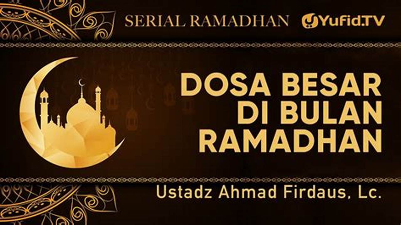Dosa Besar, Ramadhan