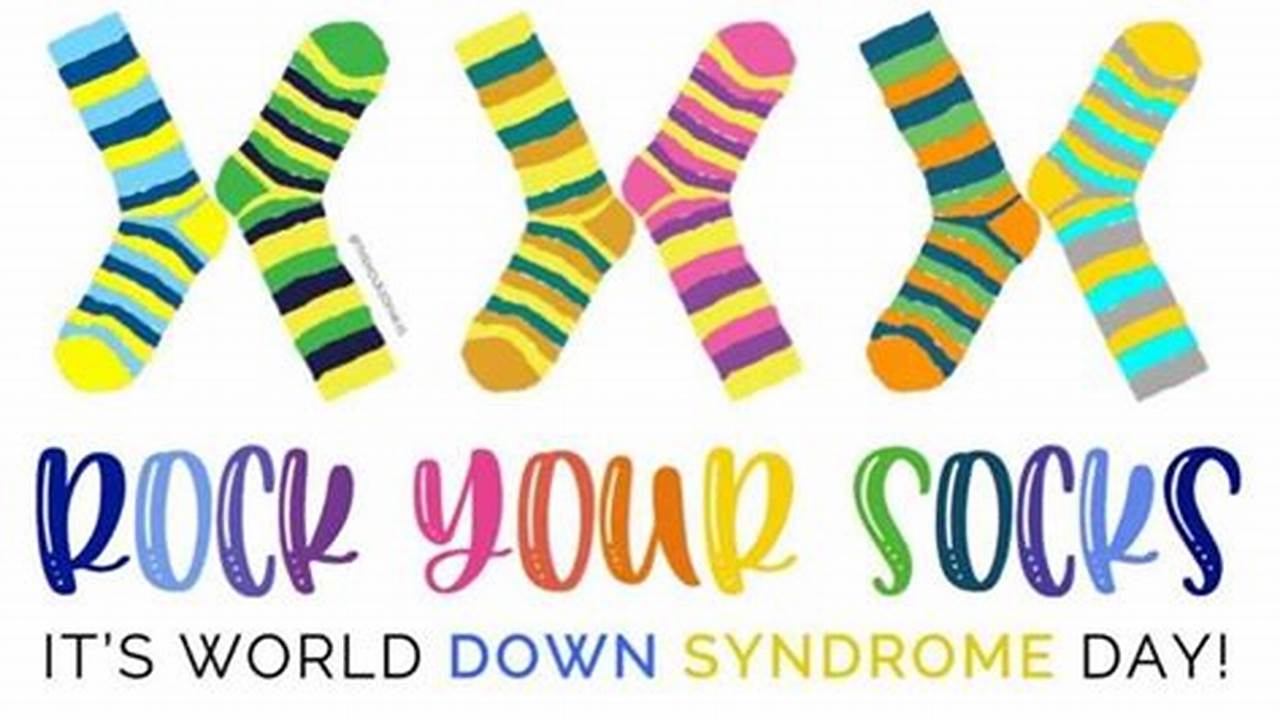 Down Syndrome Crazy Sock Day 2024